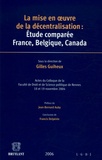 Gilles Guiheux - La mise en oeuvre de la décentralisation: étude comparée France, Belgique, Canada.