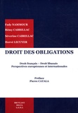 Fady Nammour et Rémy Cabrillac - Droit des obligations - Droit français - Droit libanais, perspectives européennes et internationales.