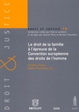 Frédéric Krenc et Michel Puéchavy - Le droit de la famille à l'épreuve de la Convention européenne des droits de l'homme.