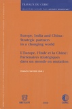 Francis Snyder - L'Europe, l'Inde et la Chine : partenaires stratégiques dans un monde en mutation.