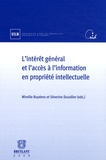 Mireille Buydens et Séverine Dusollier - L'intérêt général et l'accès à l'information en propriété intellectuelle.