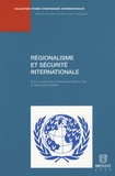 Houchang Hassan-Yari et Abdelkérim Ousman - Régionalisme et sécurite internationale.