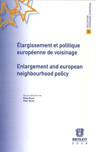Gilles Rouet et Peter Terem - Elargissement et politique européenne de voisinage.