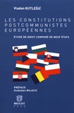 Vladan Kutlesic - Les constitutions postcommunistes européennes - Etude de droit comparé de neuf Etats.