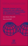 Olivier Blin - Regards croisés sur le règlement des différends de l'Organisation mondiale du commerce (OMC).