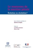 Sylvain Jacopin - Le renouveau de la sanction pénale - Evolution ou révolution ?.