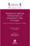 Massimo Merola et Denis Waelbroeck - Towards an optimal enforcement of competition rules in Europe - Time for a Review of Regulation 1/2003 ?.