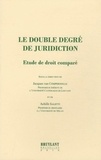 Jacques Van Compernolle et Achille Saletti - Le double degré de juridiction - Etude de droit comparé.