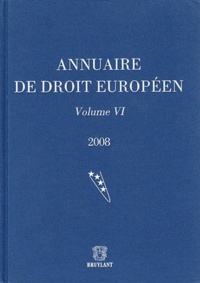 Joël Andriantsimbazovina et Claude Blumann - Annuaire de droit européen - Volume 6.