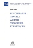 Viviane Vannes - Le contrat de travail : aspects théoriques et pratiques.