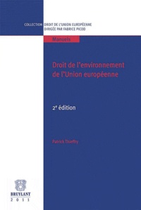 Patrick Thieffry - Droit de l'environnement de l'Union européenne.