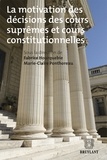 Fabrice Hourquebie et Marie-Claire Ponthoreau - La motivation des décisions des cours suprêmes et cours constitutionnelles.
