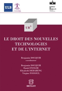 Benjamin Docquir - Le droit des nouvelles technologies et de l'internet.