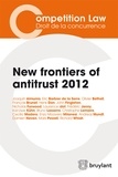 Joaquín Almunia et Bruno Lasserre - New frontiers of antitrust 2012.