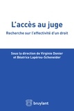 Virginie Donier et Béatrice Lapérou-Scheneider - L'accès au juge - Recherche sur l'effectivité d'un droit.