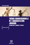 Stefan Goltzberg - Théorie bidimensionnelle de l'argumentation juridique - Présomption et argument a fortiori.