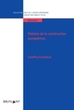 Geoffrey Grandjean - Histoire de la construction européenne.