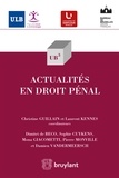 Christine Guillain et Laurent Kennes - Actualités en droit pénal.