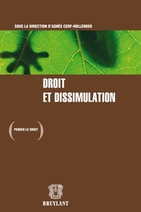 Agnès Cerf-Hollender - Droit et dissimulation.