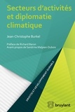 Jean-Christophe Burkel - Secteurs d'activités et diplomatie climatique.