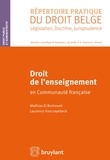 Mathias El Berhoumi et Laurence Vancrayebeck - Droit de l'enseignement en Communauté française.