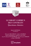 Rafaël Jafferali - Le droit commun des contrats - Questions choisies.