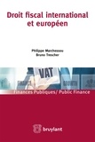 Philippe Marchessou et Bruno Trescher - Droit fiscal international et européen.