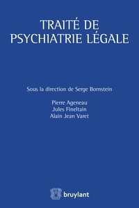Serge Bornstein et Pierre Ageneau - Traité de psychiatrie légale.