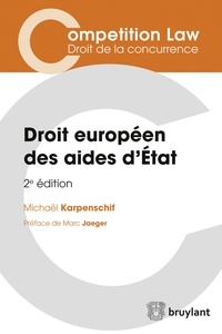 Michaël Karpenschif - Droit européen des aides d'Etat.
