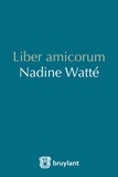 Rafaël Jafferali et Vanessa Marquette - Liber amicorum Nadine Watté.