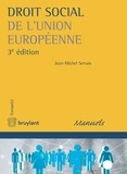 Jean-Michel Servais - Droit social de l'Union européenne.