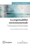 Patrice Jourdain - La responsabilité environnementale - Recueil des travaux du Groupe de Recherche Européen sur la Responsabilité civile et l'Assurance (GRERCA).