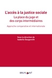 Isabelle Daugareilh - L'accès à la justice sociale - La place du juge et des corps intermédiaires. Approche comparative et internationale.