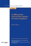 Aikaterini Angelaki - La différenciation entre les Etats membres de l'Union européenne.