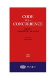 Louis Vogel - Code de la concurrence - Droits européen et français.
