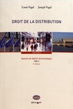 Louis Vogel et Joseph Vogel - Traité de droit économique - Tome 2, Droit de la distribution.