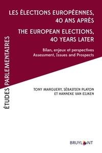 Tony Marguery et Sébastien Platon - Les élections européennes 40 ans après - Bilans, enjeux et perspectives.