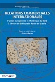 Olivier Delas - Relations commerciales internationales - L'Union européenne et l'Amérique du Nord à l'heure de la Nouvelle Route de la soie.