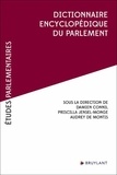 Damien Connil et Priscilla Jensel-Monge - Dictionnaire encyclopédique du Parlement.