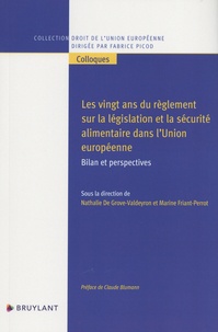 Nathalie De Grove-Valdeyron et Marine Friant-Perrot - Les vingt ans du règlement sur la législation et la sécurité alimentaire dans l'Union européenne - Bilan et perspectives.