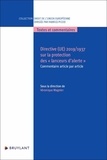 Véronique Magnier - Directive (UE) 2019/1937 sur la protection des "lanceurs d'alerte" - Commentaire article par article.