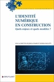 Jessica Eynard et Giorgia Macilotti - L'identité numérique en construction - Quels enjeux et quels modèles ?.