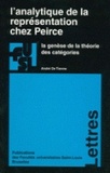 André de Tienne - L'analytique de la représentation chez Peirce - La genèse de la théorie des catégories.