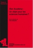 Yves Cartuyvels - Star Academy : un objet pour les sciences humaines?.