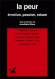 Anne-Marie Dillens - La peur - Emotion, passion, raison.