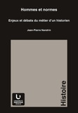 Jean-Pierre Nandrin - Hommes et normes - Enjeux et débats du métier d'un historien.