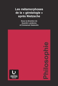 Quentin Landenne - Les métamorphoses de la généalogie après Nietzsche.