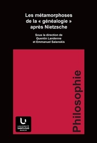 Quentin Landenne - Les métamorphoses de la généalogie après Nietzsche.