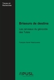 François-Xavier Nsanzuwera - Briseurs de destins - Les cerveaux du génocide des Tutsis.
