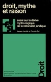 François Ost et Jacques Lenoble - Droit, mythe et raison - Essai sur la dérive mytho-logique de la rationalité juridique.